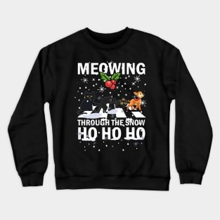 Meowing Through The Snow Cats Crossing Roads Crosswalk Pun Crewneck Sweatshirt